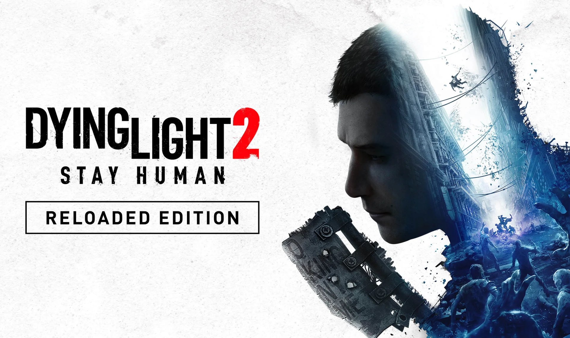 Dying Light 2 Stay Human - Reloaded Edition