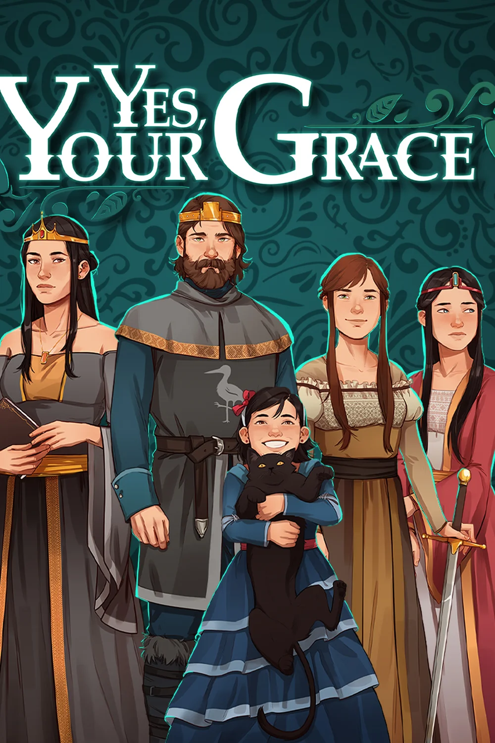 Yes, Your Grace